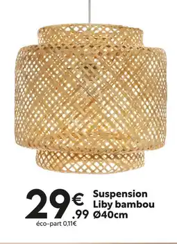 Maxi Bazar Suspension Liby bambou offre