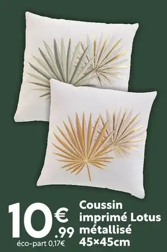 Maxi Bazar Coussin imprimé Lotus métallisé offre