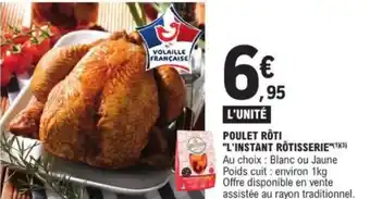 E.Leclerc Poulet rôti l'instant rotisserie offre