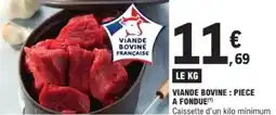 E.Leclerc Viande bovine : piece a fondue offre