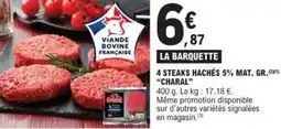 E.Leclerc 4 steaks hachés 5% mat. gr. charal offre