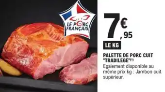 E.Leclerc Palette de porc cuit tradilege offre