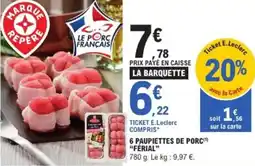 E.Leclerc 6 paupiettes de porc férial offre