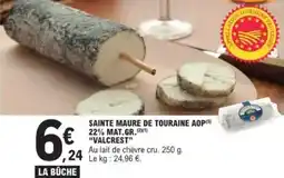 E.Leclerc Sainte maure de touraine aop 22% mat. gr. valcrest offre