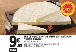 E.Leclerc Brie de meaux aop 1/2 affiné 22% mat.gr. renard gillard offre