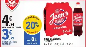 E.Leclerc Cola classique jean's offre