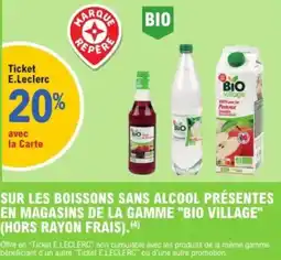 E.Leclerc Sur les boissons sans alcool présentes en magasins de la gamme bio village hors rayon frais offre