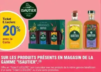 E.Leclerc Sur les produits présents en magasin de la gamme isautier offre