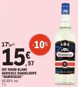 E.Leclerc Igp rhum blanc agricole guadeloupe damoiseau offre