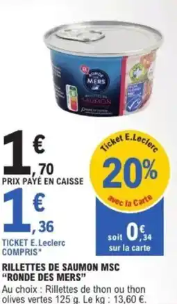 E.Leclerc Rillettes de saumon msc ronde des mers offre