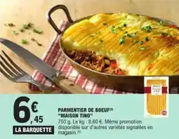 E.Leclerc Parmentier de boeuf maison tino offre