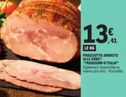E.Leclerc Prosciutto arrosto alle erbe tradizioni d'italia offre
