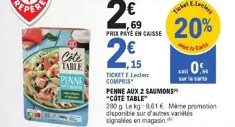 E.Leclerc PENNE AUX 2 SAUMONS CÔTÉ TABLE offre