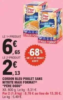 E.Leclerc Cordon bleu poulet sans nitrite maxi format père dodu offre