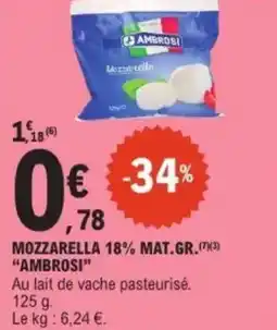 E.Leclerc Mozzarella 18% mat.gr. ambrosi offre