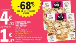 E.Leclerc Pizza chèvre miel sans additif mix buffet offre