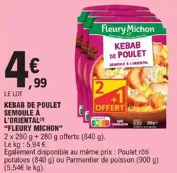 E.Leclerc Kebab de poulet semoule à l'oriental fleury michon offre