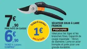 E.Leclerc Sécateur solid à lame franche offre