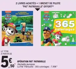 E.Leclerc Opération pat' patrouille offre