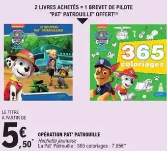 E.Leclerc Opération pat' patrouille offre