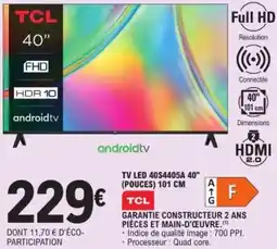 E.Leclerc Tv Led 40S4405A 40" pouces TCL offre