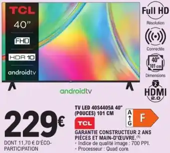 E.Leclerc Tv Led 40S4405A 40" pouces TCL offre