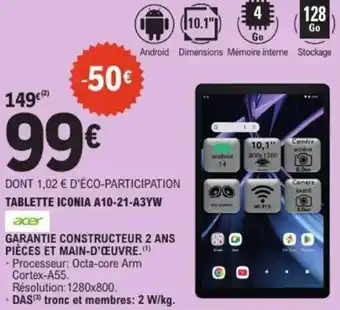 E.Leclerc Tablette iconia A10-21-A3YW acer offre