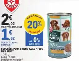 E.Leclerc Bouchées pour chiens tous mes amis offre