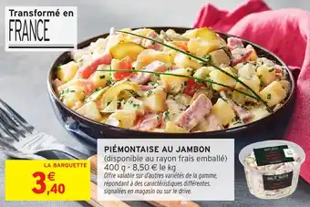 Intermarché Hyper Piémontaise au jambon offre