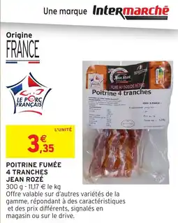 Intermarché Hyper Poitrine fumée 4 tranches jean rozé offre