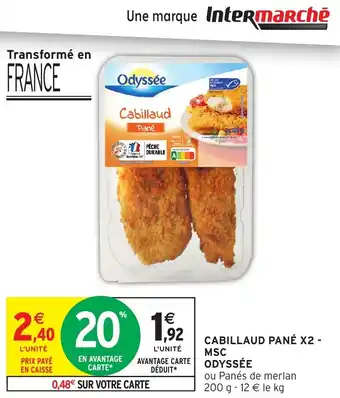 Intermarché Hyper Cabillaud pané x2 - msc odyssée offre