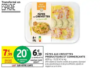 Intermarché Hyper Pâtes aux crevettes producteurs et commerçants offre