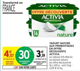 Intermarché Hyper ACTIVIA Yaourt nature aux probiotiques en offre découverte offre