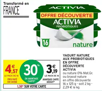 Intermarché Hyper ACTIVIA Yaourt nature aux probiotiques en offre découverte offre