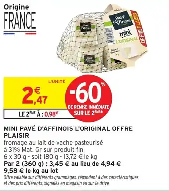 Intermarché Hyper PLAISIR Mini pavé d'affinois l'original offre offre