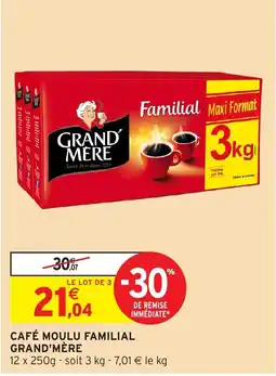 Intermarché Hyper GRAND'MÈRE Café moulu familial offre