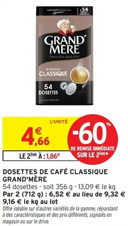 Intermarché Hyper GRAND'MÈRE Dosettes de café classique offre