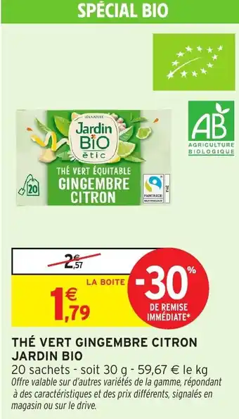 Intermarché Hyper JARDIN BIO Thé vert gingembre citron offre