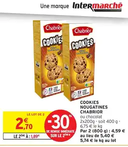 Intermarché Hyper CHABRIOR Cookies nougatines offre