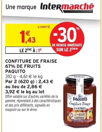 Intermarché Hyper PAQUITO Confiture de fraise 67% de fruits offre