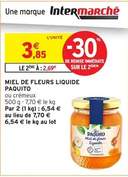 Intermarché Hyper PAQUITO Miel de fleurs liquide offre