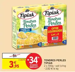 Intermarché Hyper TIPIAK Tendres perles offre