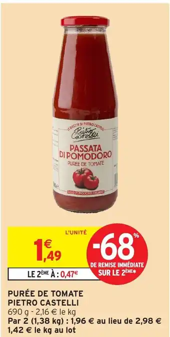 Intermarché Hyper PIETRO CASTELLI Purée de tomate offre