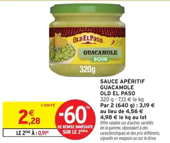 Intermarché Hyper OLD EL PASO Sauce apéritif guacamole offre