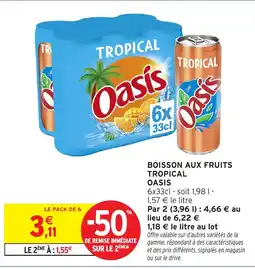 Intermarché Hyper OASIS Boisson aux fruits tropical offre