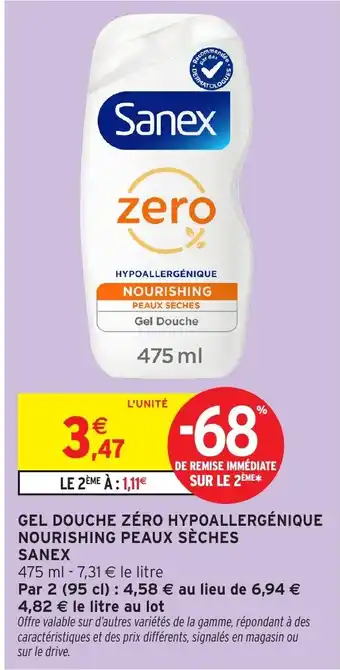 Intermarché Hyper SANEX Gel douche zéro hypoallergénique nourishing peaux sèches offre