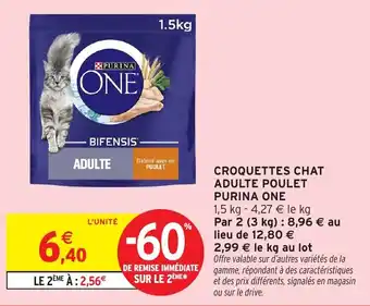 Intermarché Hyper PURINA ONE Croquettes adulte poulet chat offre