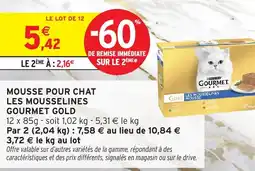 Intermarché Hyper GOURMET GOLD Mousse pour chat les mousselines offre