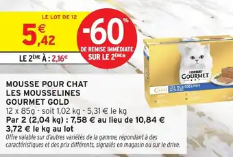 Intermarché Hyper GOURMET GOLD Mousse pour chat les mousselines offre