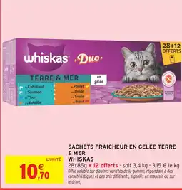 Intermarché Hyper WHISKAS Sachets fraicheur en gelée terre & mer offre